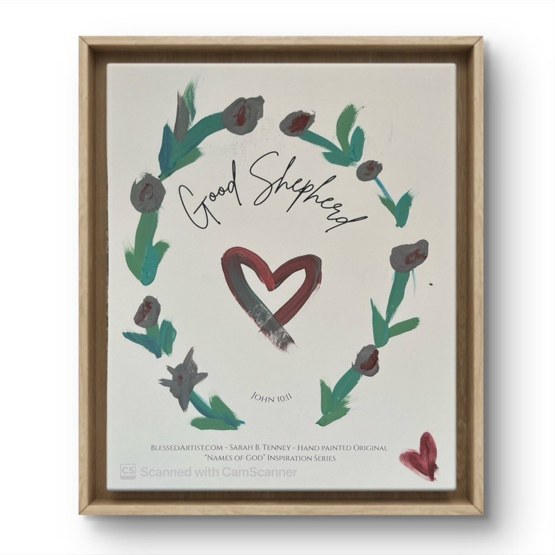 BLESSED#1055 8×10 Original Art «GOOD SHEPHERD» Bible Names of God Series