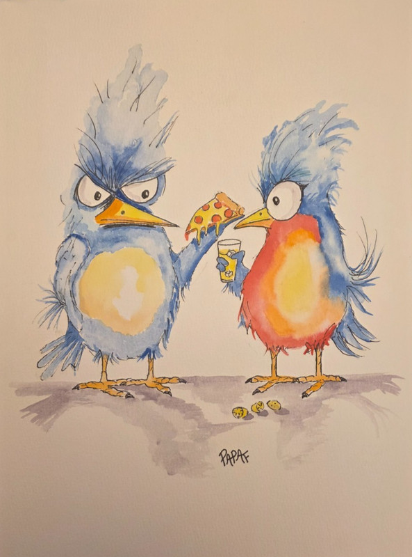 Original Watercolor Two Birds Pizza Humor Art 9×12 PapaF – Paul Freitas