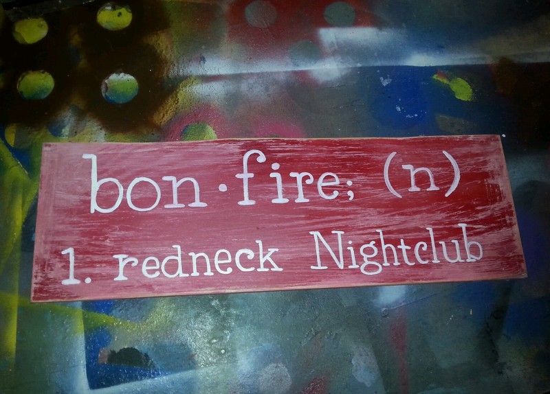 Approx 18 1/2 x 6 scrap wood sign bonfire redneck primitive man cave painted