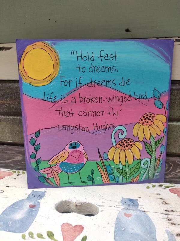 Langston Hughes Quote Painting on 10 x 10″ wood panel, hold fast to dreams