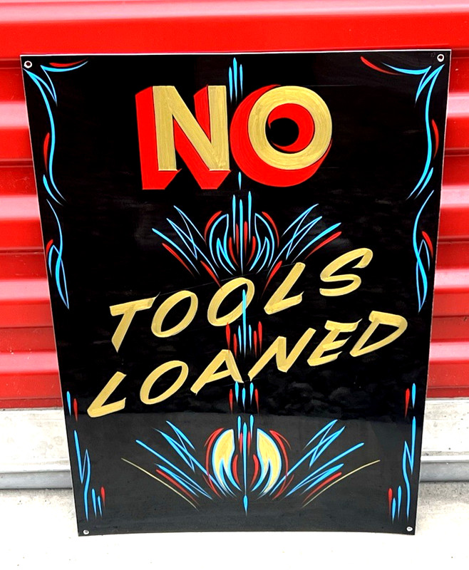 Hand Painted Mechanic Shop Auto Body Garage Truck NO TOOLS LOANED SIGN pinstripe