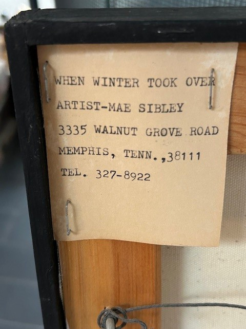VINTAGE MAE SIBLEY OIL ON CANVAS TITLED "WHEN WINTER TOOK OVER" 1913-2002 GREAT gallery
