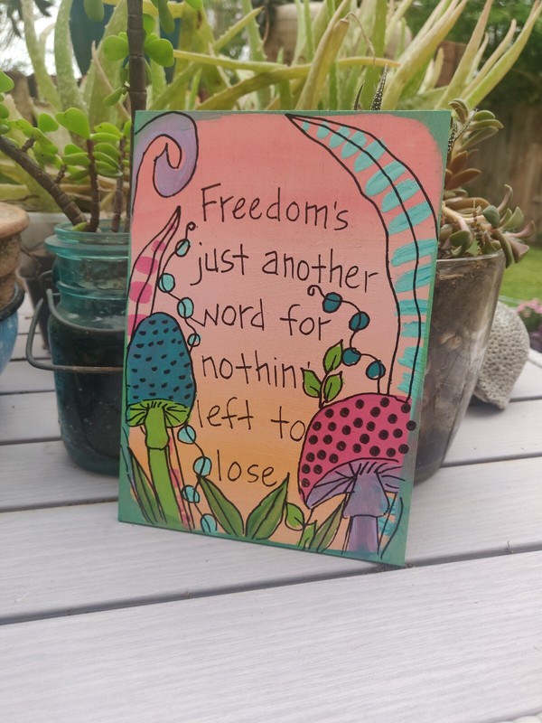 Janis Joplin’s Me and Bobby McGee Lyric Painting on 7×5″ panel, Freedom’s
