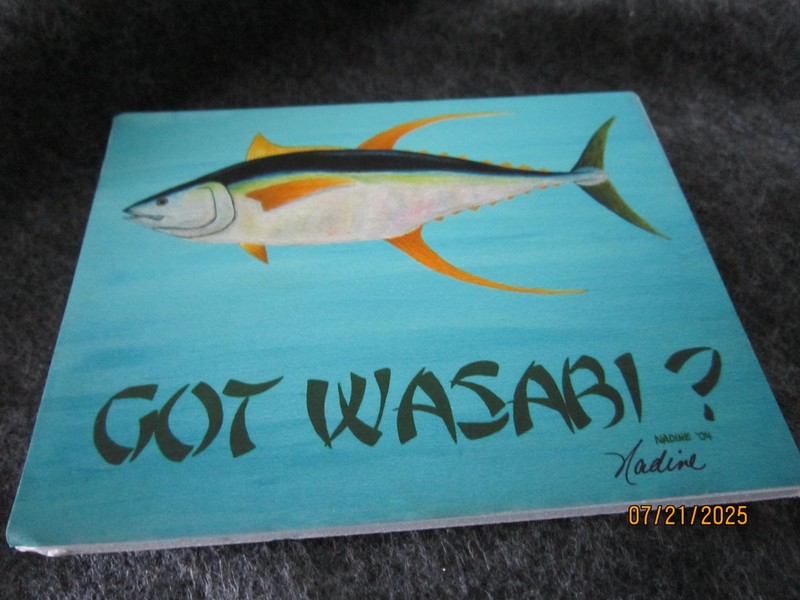 GOT WASABI? Nadine ’04 6×4 3/4″ signed hand painted Picture FISH NEW