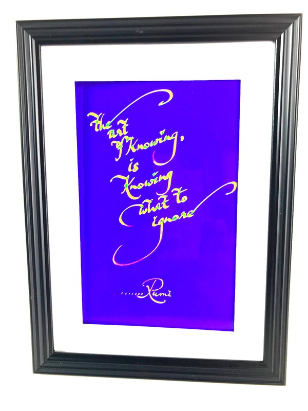 «THE ART OF KNOWING IS….» RUMI…4X6″ PRINT MATTED AND FRAMED READY TO HANG