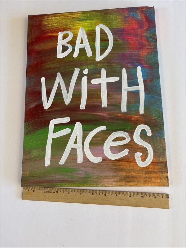 Bad With Faces WORD Art Original Painting NAY Wall Decor gallery