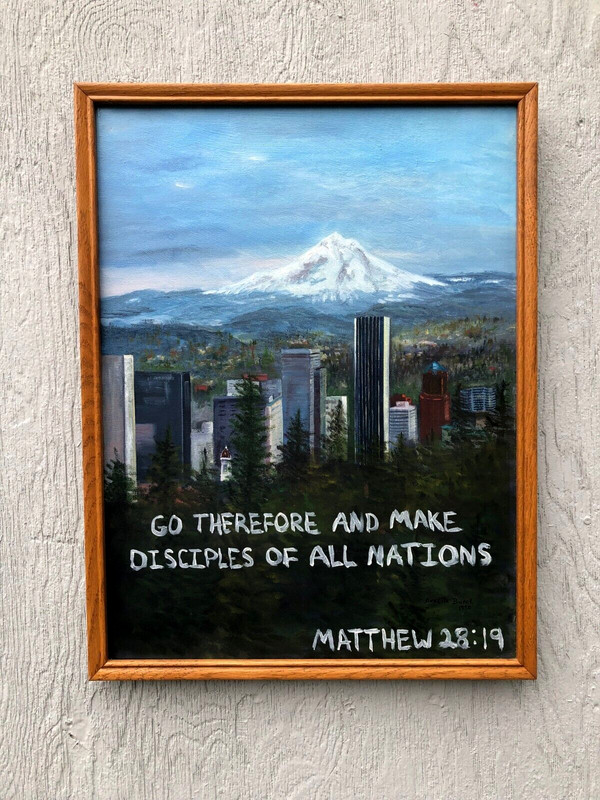 GO INTO ALL THE WORLD, Matthew 28: 19. City of Portland, Original oil Painting.