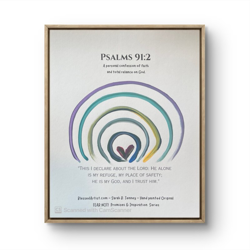 BLESSED#1123 Bible Psalm 91:2 Fear Not! Series 8×10 Original Paper Christian Art