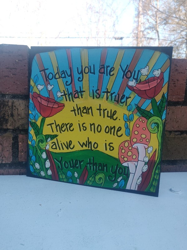 Dr. Seuss- Inspirationa Quote Painting, 10 x 10 wood panel, Today you are you