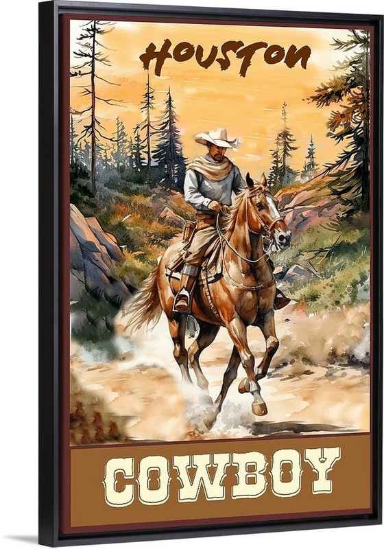 Houston Cowboy Travel Poster Framed Canvas or a print Old West Cowboys Horses